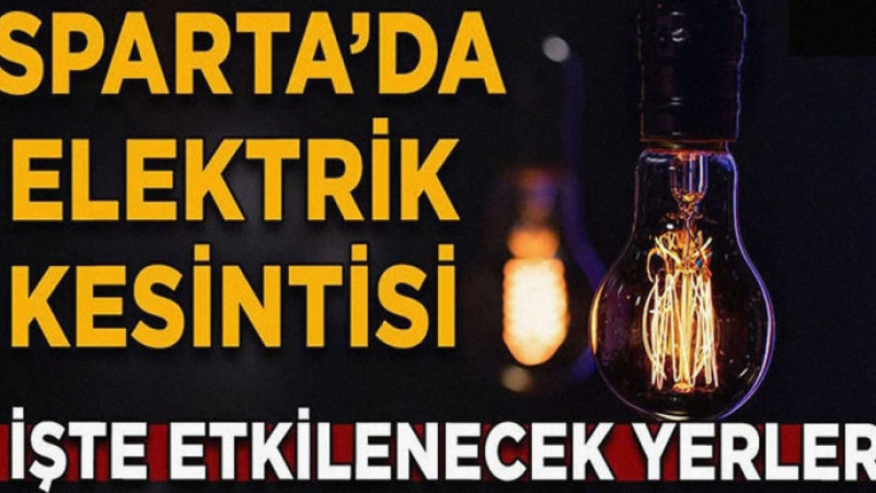 Isparta’da 24 Temmuz Cuma Günü Elektrik Kesintisi