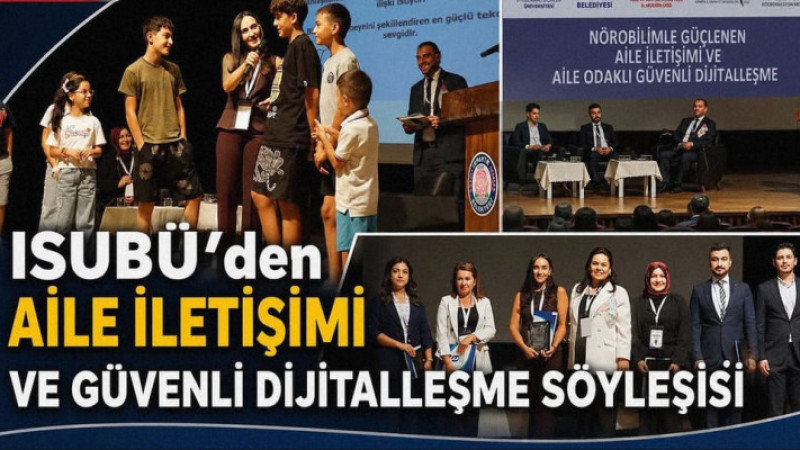 ISUBÜ’den Aile İletişimi ve Güvenli Dijitalleşme Söyleşisi
