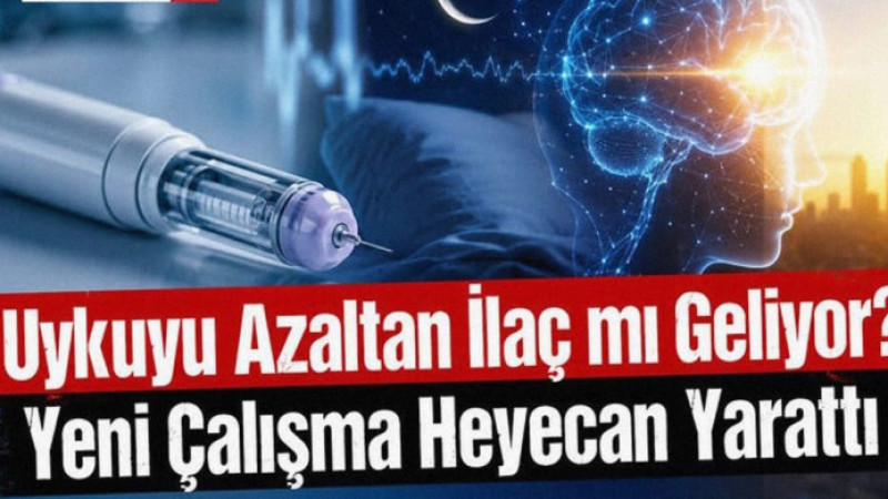Uykuyu Azaltan İlaç mı Geliyor? Yeni Çalışma Heyecan Yarattı