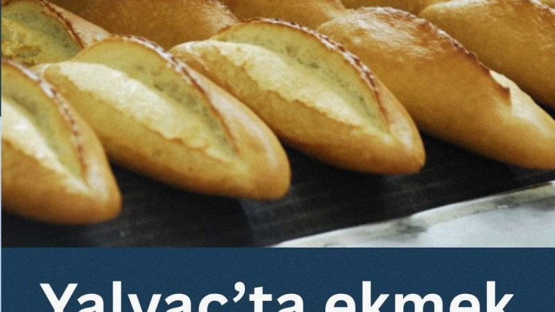 Yalvaç’ta ekmek ve unlu mamullerin satış fiyatlarına zam yapıldı.