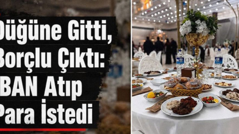 Düğüne Gitti, Borçlu Çıktı: IBAN Atıp Para İstedi