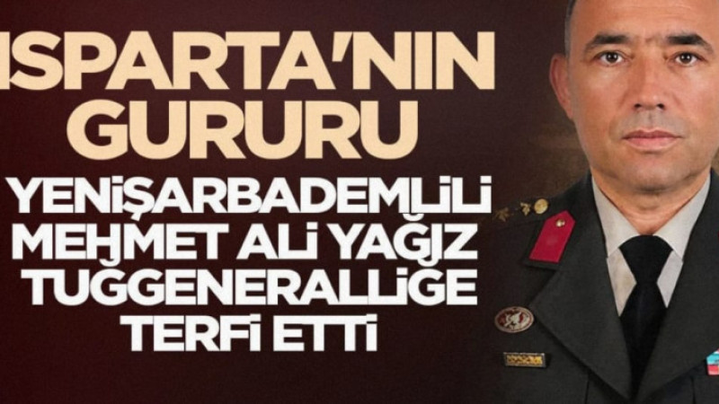 Yenişarbademlili Mehmet Ali Yağız Tuğgeneralliğe Terfi Etti