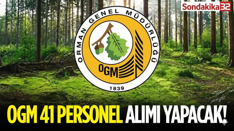 OGM 41 Personel Alımı Yapacak! Farklı Eğitim Düzeylerine Kadro Açıldı