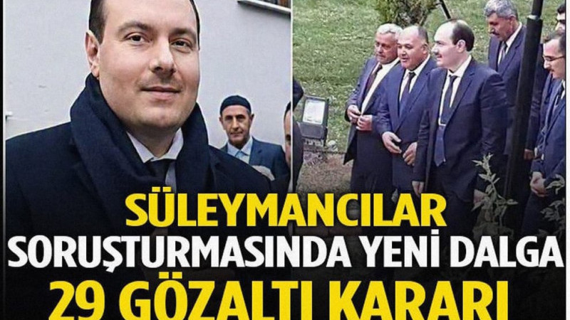 Süleymancılar Soruşturmasında Yeni Dalga!