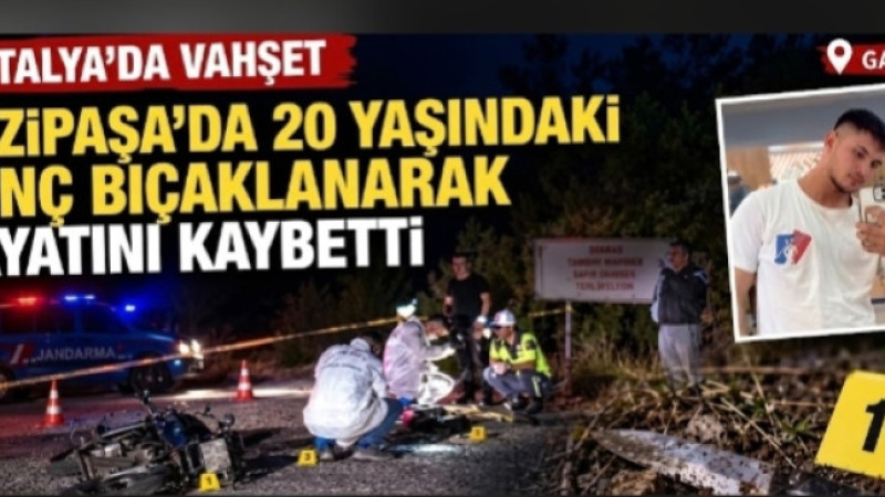 Gazipaşa’da 20 Yaşındaki Genç Bıçaklanarak Hayatını Kaybetti