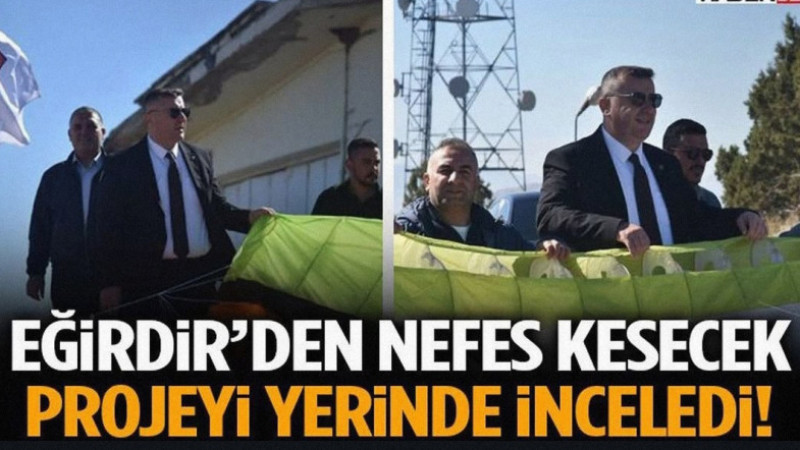Eğirdir'in Turizm Potansiyeli Katlanıyor: Karatepe Yamaç Paraşütü Alanı’nda Çalışmalar Tam Sürat Dev