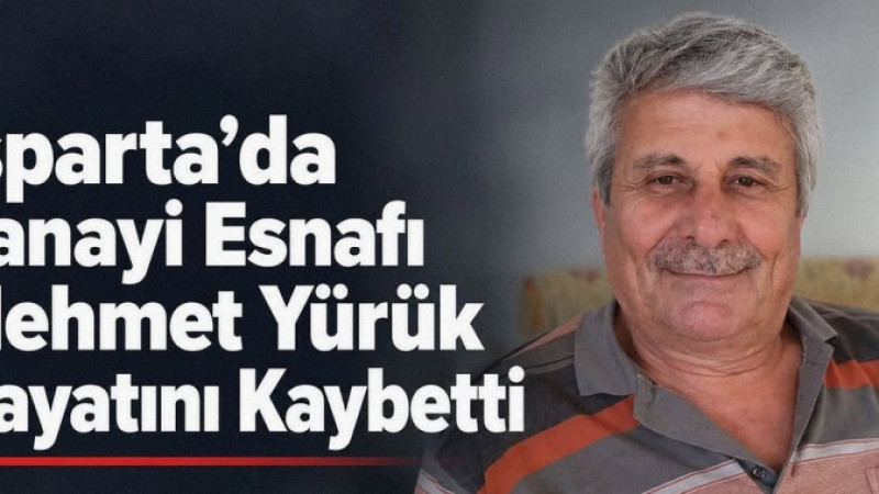 Isparta Esnafından Acı Kayıp: Sandalyeci Mehmet Yürük Hayatını Kaybetti