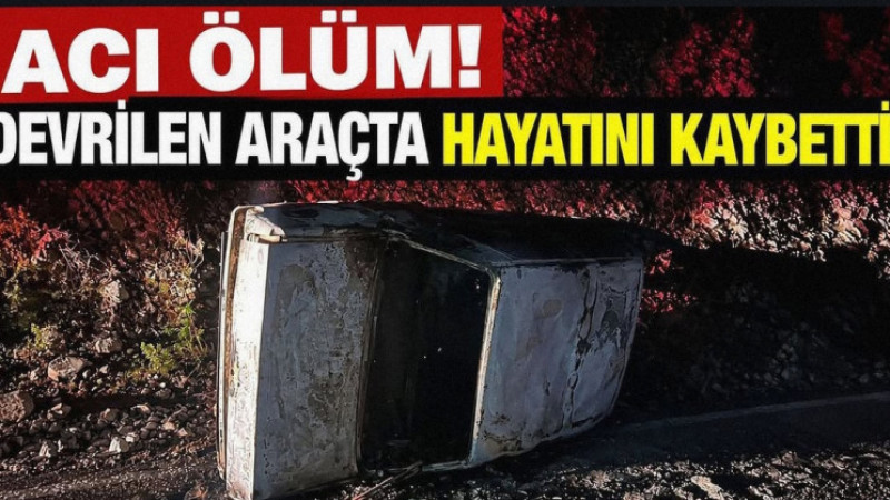 Finike'de Feci Kaza: Kontrolden Çıkan Araç Devrildi, Sürücü Hayatını Kaybetti